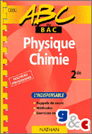 ABC physique-chimie, seconde, (indispensable)
