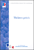 Convention collective nationale des entreprises de spectacles vivants ( thtres privs) 