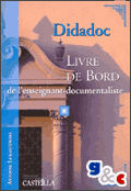 Didadoc - Livre de bord de l'enseignant documentaliste - Le premier livre de bord volutif de la documentation